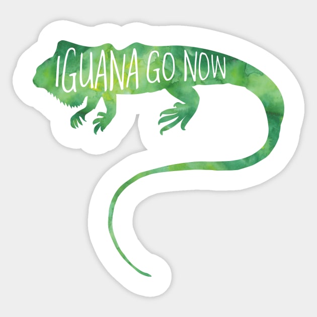 Iguana go now! Funny pun for iguana lovers and introverts Sticker by Shana Russell